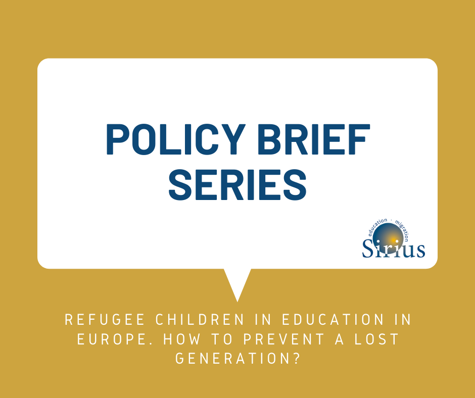 Policy Brief Series: Refugee children in education in Europe. How to prevent a lost generation?